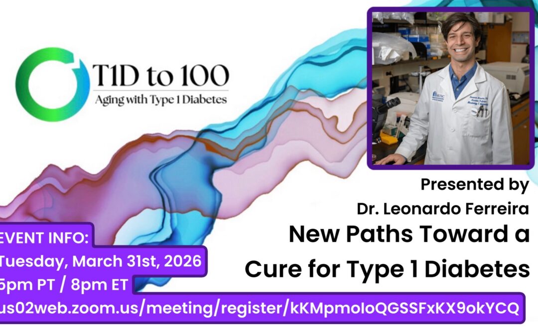 Webinar: New Paths Towards a Cure for Type 1 Diabetes presented by Dr. Leonardo Ferreira